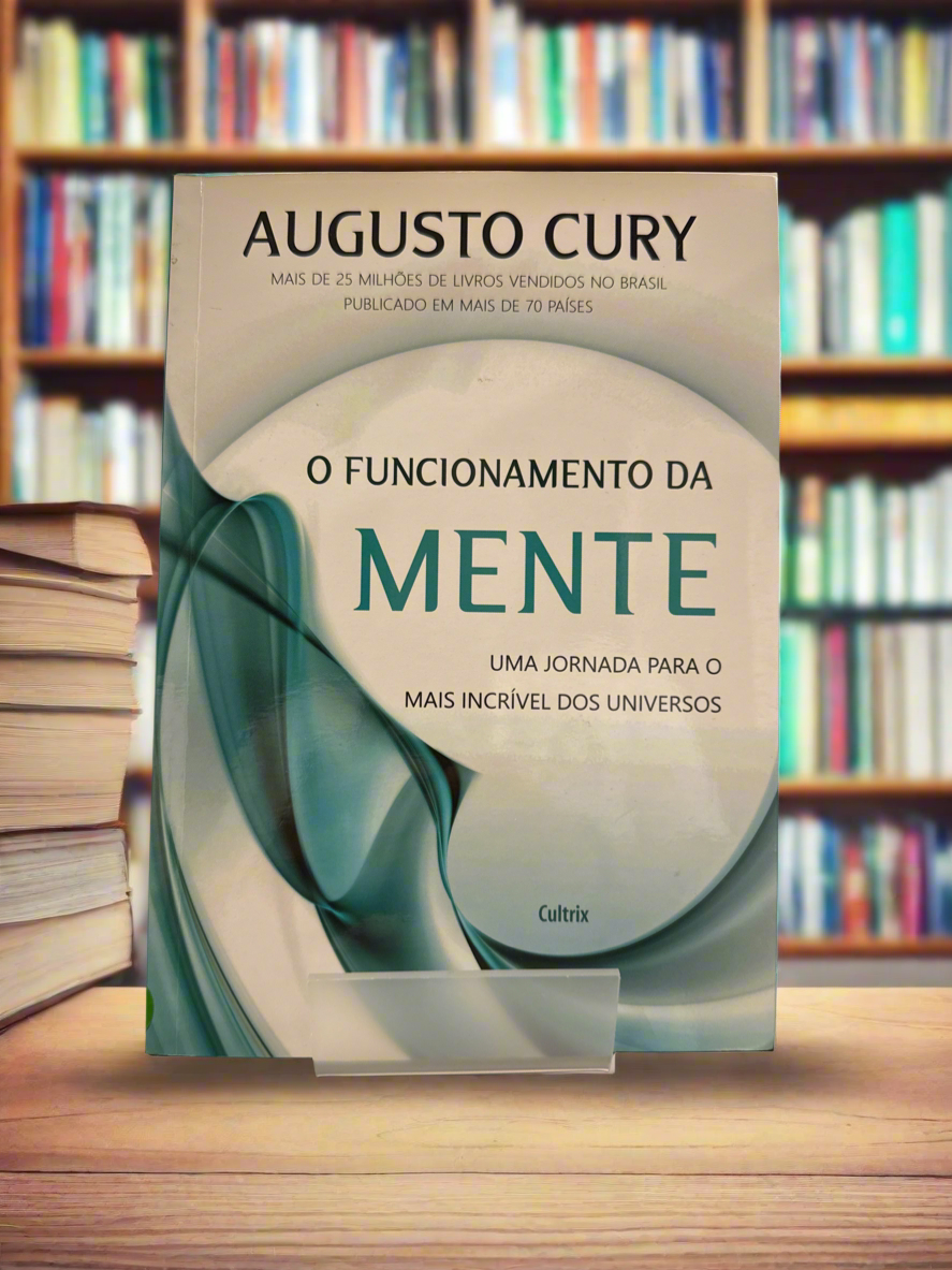 O funcionamento da mente - Augusto Cury