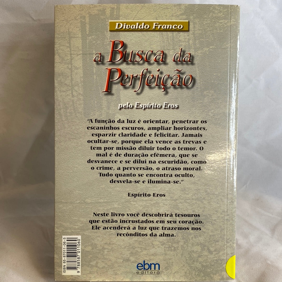 A busca da perfeição - Divaldo Franco por Eros