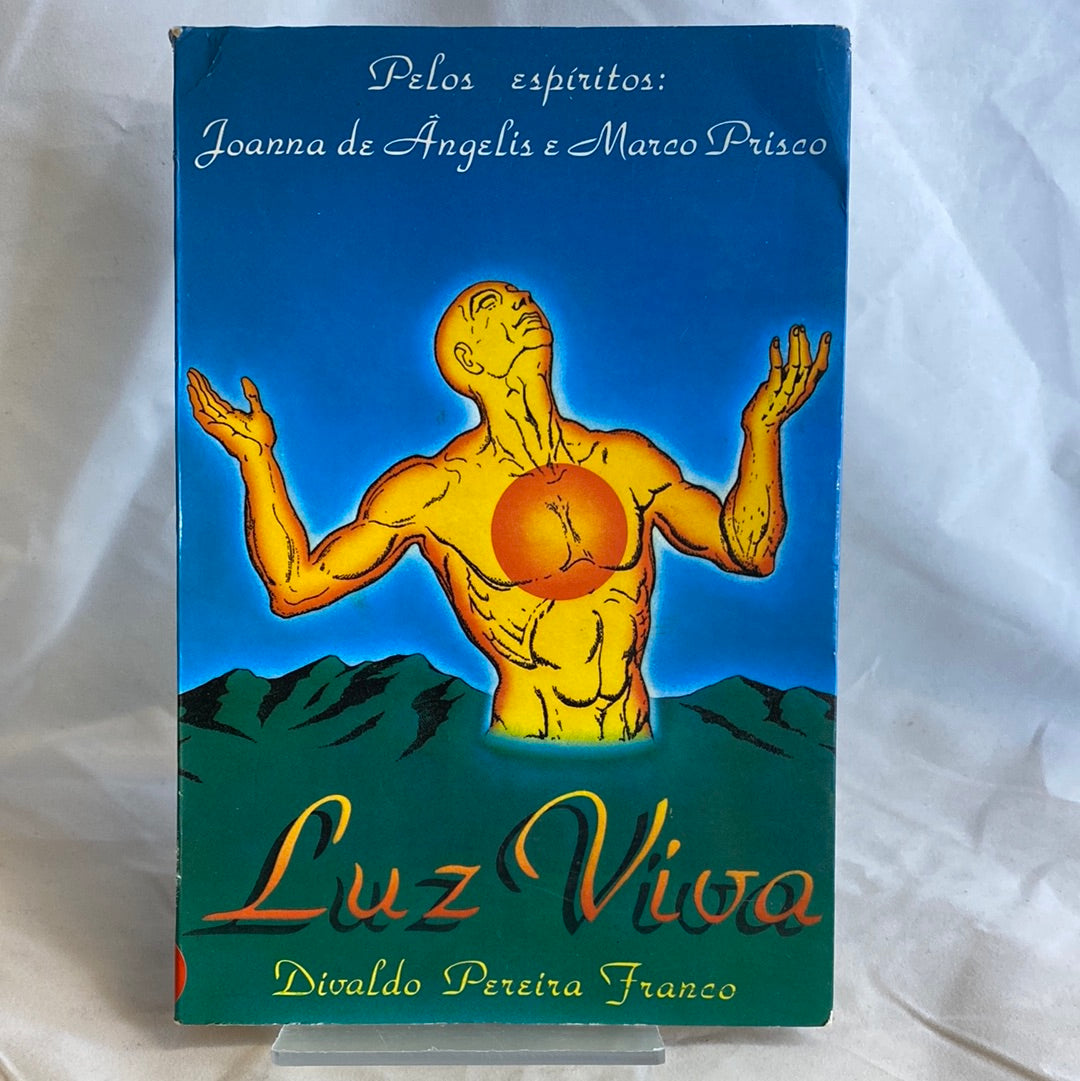 Luz viva - Divaldo Franco por Joanna de Ângelis e Marco Prisco