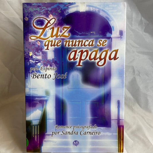 Luz que nunca se apaga - Sandra Carneiro por Bento José