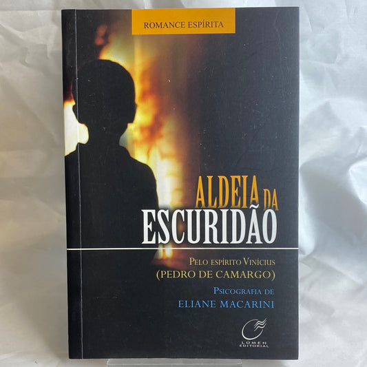 Aldeia da escuridão - Eliane Macarini por Vinícius (Pedro de Camargo)