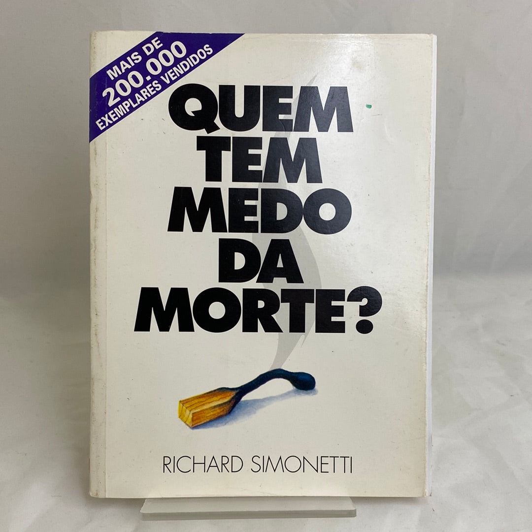 Quem tem medo da morte? - Richard Simonetti