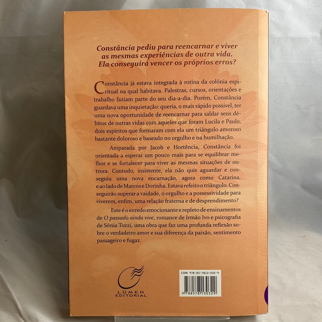 O passado ainda vive - Sônia Tozzi por Irmão Ivo