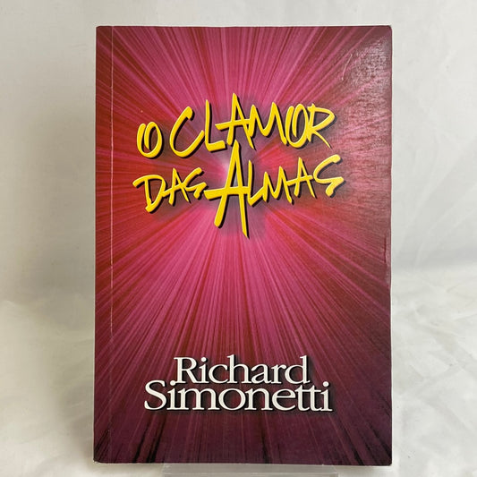 O Clamor das Almas - Richard Simonetti