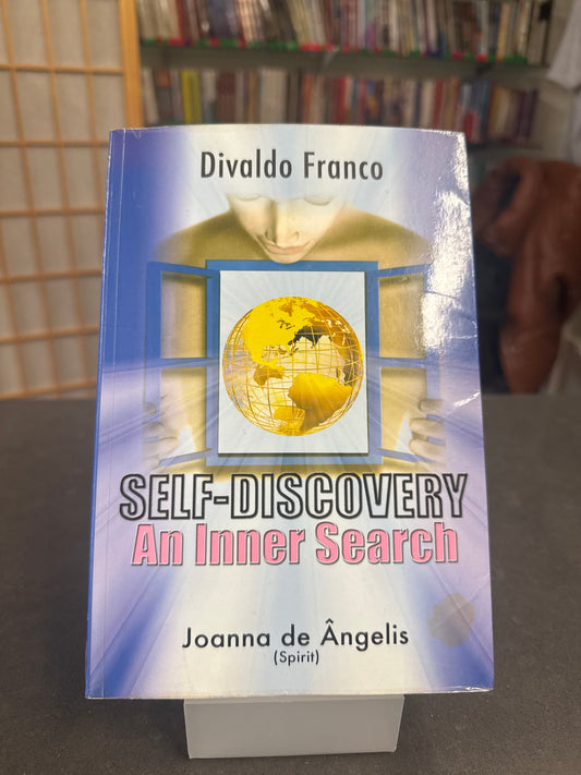 Self-Discovery: An Inner Search - Divaldo Franco by Joanna de Ângelis (english)