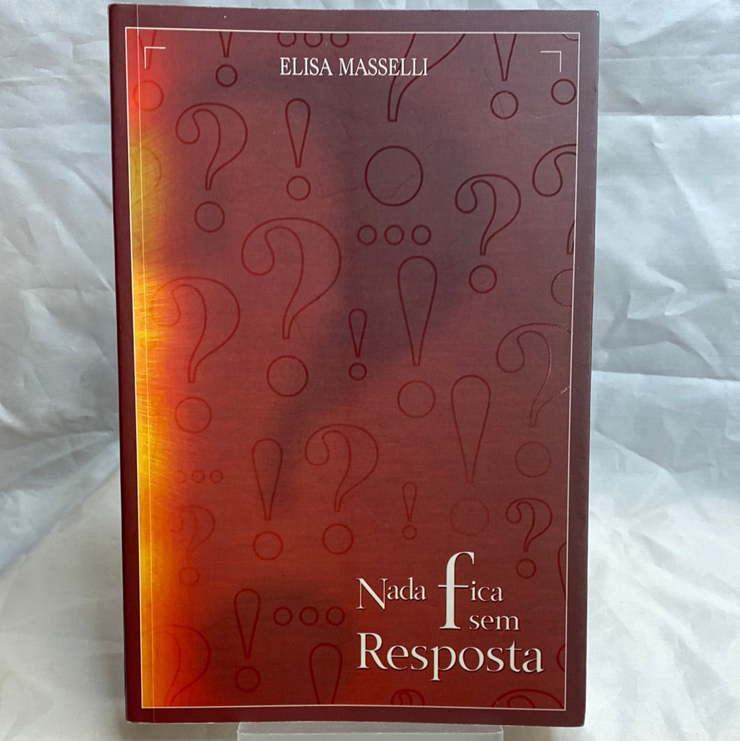 Nada fica sem resposta - Elisa Masselli