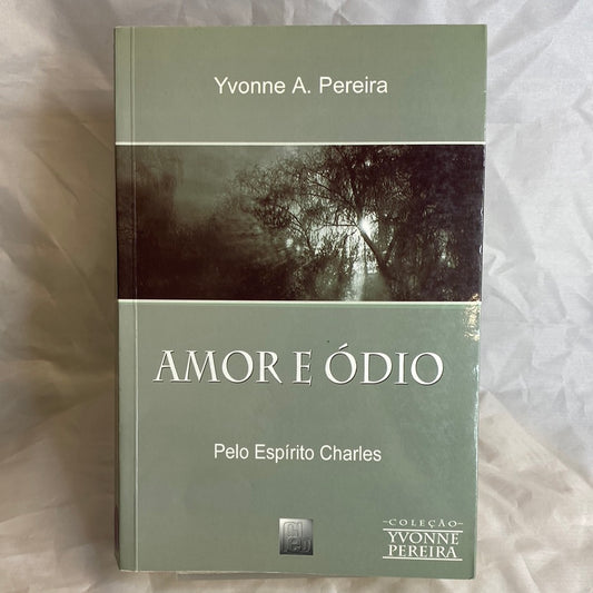 Amor e Ódio - Yvonne A. Pereira por Charles
