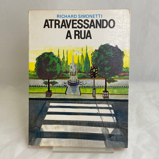 Atravessando a rua - Richard Simonetti