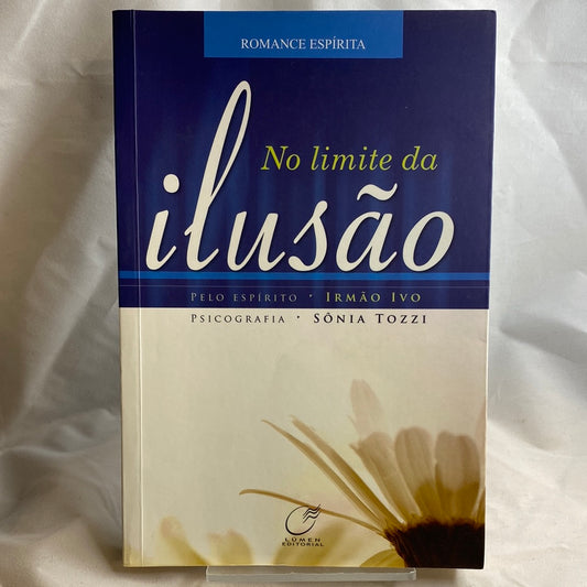 No limite da ilusão - Sônia Tozzi por Irmão Ivo