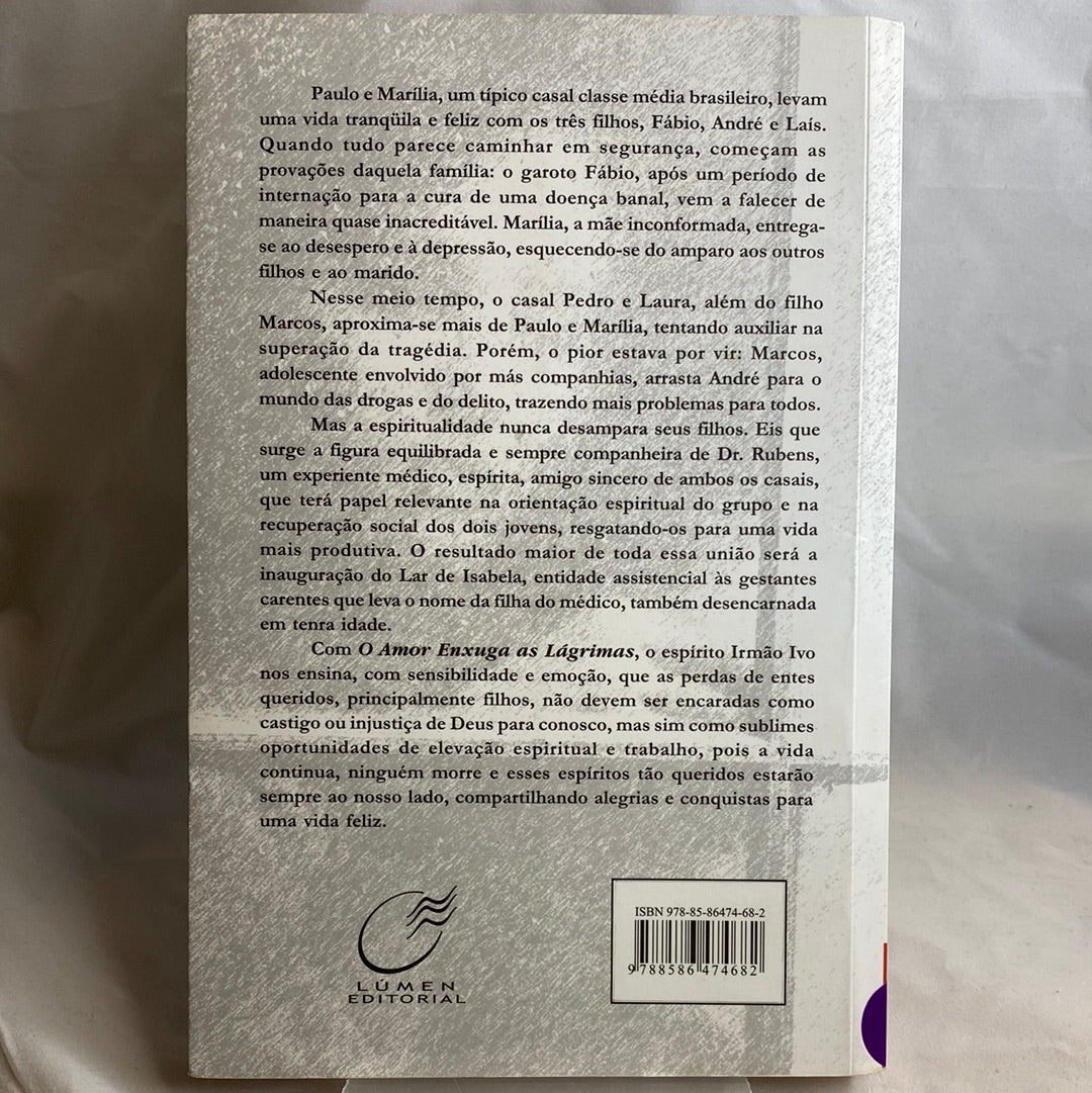 O amor enxuga as lágrimas - Sônia Tozzi por Irmão Ivo