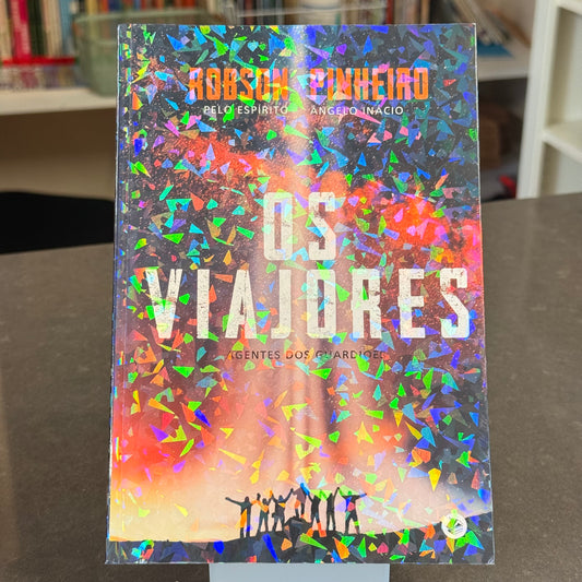 Os Viajores: Agentes dos Guardiões - Robson Pinheiro por Ângelo Inácio