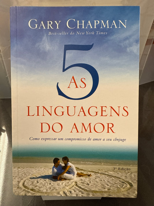 As 5 Linguagens do Amor - Gary Chapman