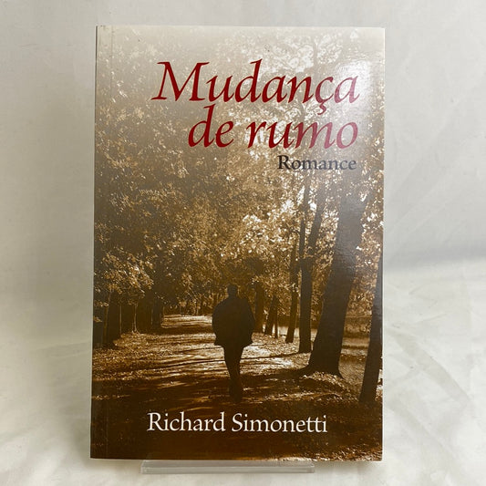 Mudança de rumo - Richard Simonetti