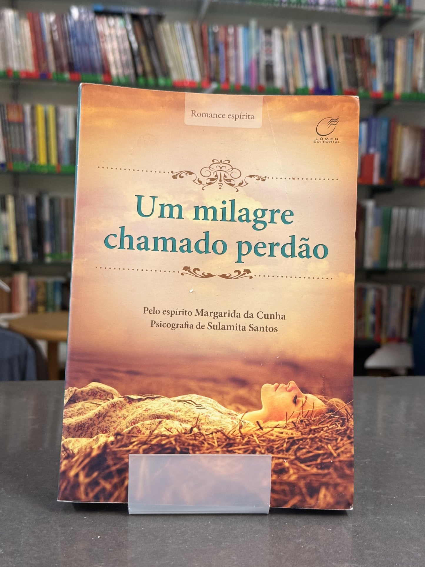 Um milagre chamado perdão - Sulamita Santos por Margarida da Cunha