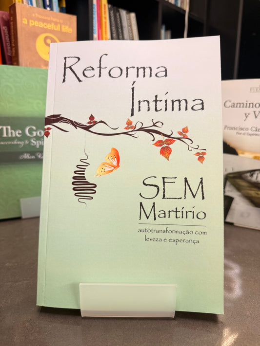 Reforma Intima sem martírio - Wanderley Oliveira por Ermance Dufaux